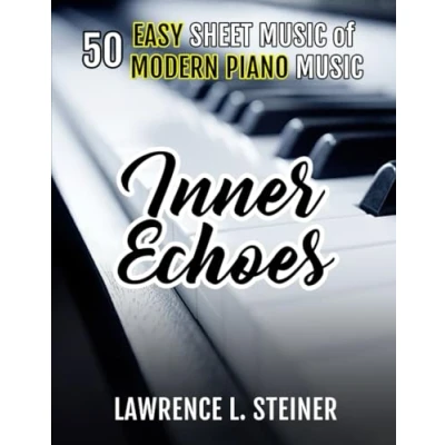 Abbildung von Inner Echoes: 50 Easy Sheet Music of Modern Piano (Inner Pieces for Piano)