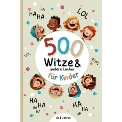 Abbildung von Witzebuch für Kinder ab 8: 500 Witze, Scherzfragen und Zungenbrecher, Ideales Geschenk Junge Mädchen