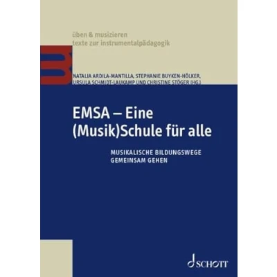 Abbildung von EMSA Eine (Musik)Schule für alle: Musikalische Bildungswege gemeinsam gehen (üben &amp; musizieren texte zur instrumentalpädagogik)