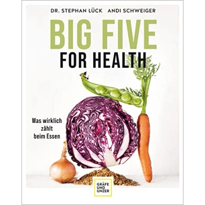 Abbildung von Big Five For Health: Was wirklich zählt beim Essen