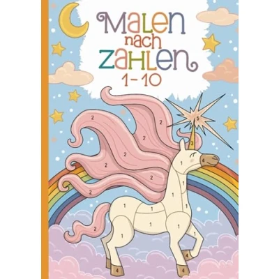 Abbildung von Malen nach Zahlen: Spielerisch Zahlen lernen mit super lustigen Einhörnern.