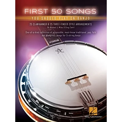 Abbildung von First 50 Songs You Should Play On Banjo Book : Noten: For 5 string banjo. 25 Clawhammer and three finger style arrangements