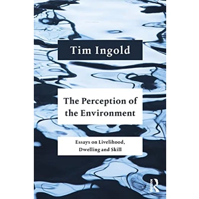 Abbildung von the Perception of Environment: Essays on Livelihood, Dwelling and Skill