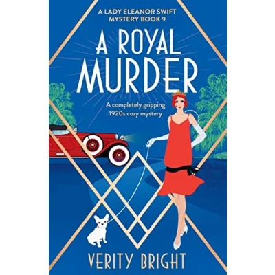 Abbildung von A Royal Murder: completely gripping 1920s cozy mystery (A Lady Eleanor Swift Mystery, Band 9)