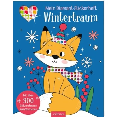 Abbildung von Mein Diamant Stickerheft Wintertraum: Mit über 900 Glitzersteinen zum Verzieren Diamond Painting als Stickerbuch