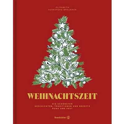 Abbildung von Weihnachtszeit: Die schönsten Geschichten, Traditionen und Rezepte rund ums Fest
