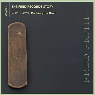 Abbildung von The Fred Records Story: Vol. 1 Rocking Boat