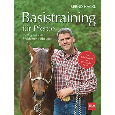 Abbildung von Basistraining für Pferde: Richtig ausbilden · Problemen vorbeugen (BLV Pferde &amp; Reiten)