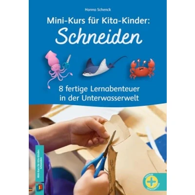 Abbildung von Schneiden: 8 fertige Lernabenteuer in der Unterwasserwelt (Mini Kurs für Kita Kinder)