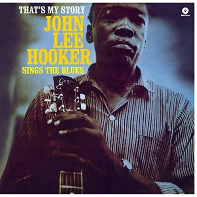 Abbildung von That&#039;S My Story: John Lee Hooker Sings the Blues [Vinyl LP]
