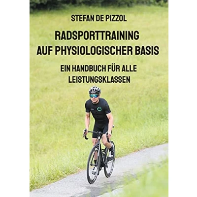 Abbildung von Radsporttraining auf physiologischer Basis: Ein Handbuch für alle Leistungsklassen