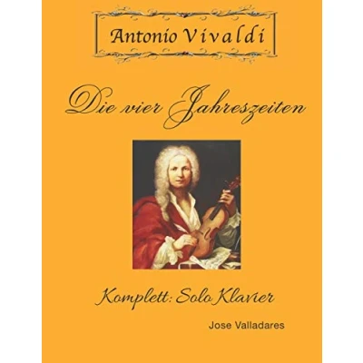 Abbildung von Antonio Vivaldi Die vier Jahreszeiten: Komplett: Solo Klavier