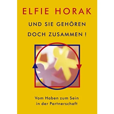 Abbildung von Und sie gehören doch zusammen. Vom Haben zum Sein in der Partnerschaft (Book on Demand)