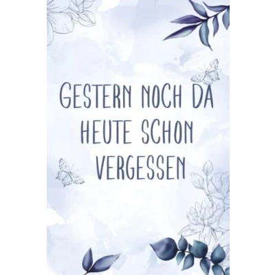 Abbildung von Gestern noch da heute schon vergessen: Passwort Buch: Login Daten und Passwörter sicher verwalten niemals vergessen Handliches offline ... Register zum Organisieren deiner Zugangsdaten