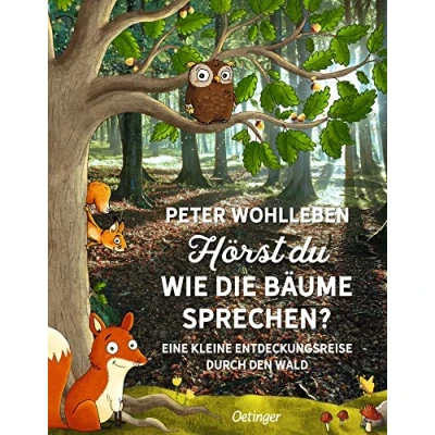 Abbildung von Hörst du, wie die Bäume sprechen?: Eine kleine Entdeckungsreise durch den Wald. Natur Sachbuch für Kinder ab 6 Jahren (Peter &amp; Piet)