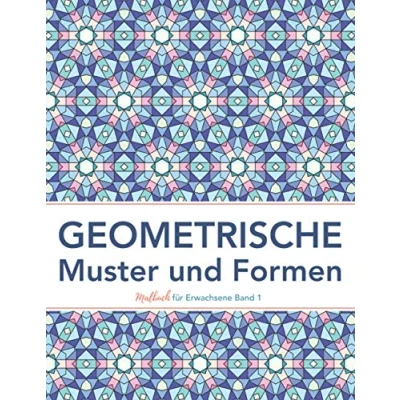 Abbildung von Geometrische Muster und Formen: Ausmalbuch zum Entspannen Stress abbauen (farbfreu Malbuch für Erwachsene)