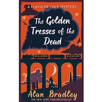 Abbildung von the Golden Tresses of Dead: gripping tenth novel in cosy Flavia de Luce series (Flavia Mystery)