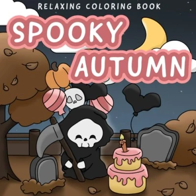 Abbildung von Spooky Autumn: relaxing coloring book for Adults, Teens and Kids: Experience the charm of autumn Halloween with this ... cozy fall vibes stress relief.