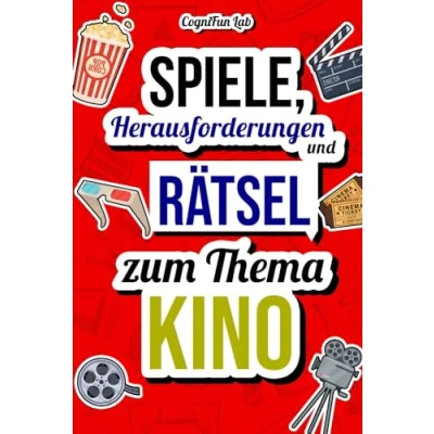 Abbildung von Spiele, Herausforderungen und Rätsel zum Thema Kino: Stell dich selbst auf die Probe mit vielen lustigen Challenges, nur ein echter Filmfan ... (Gedankenspiele Herausforderungen)
