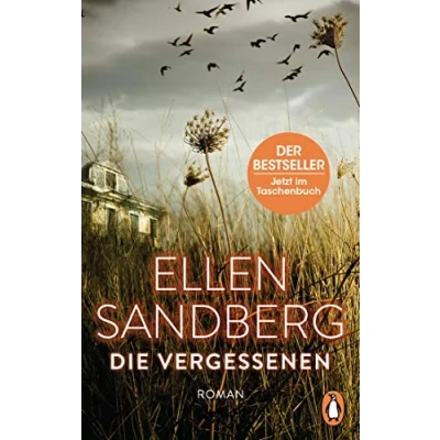 Abbildung von Die Vergessenen: Roman. »Meisterhafte Erzählkunst verbindet sich bei dieser Autorin mit psychologischer Spannung.« Süddeutsche Zeitung