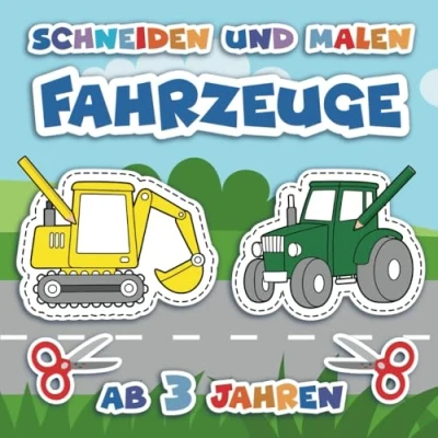 Abbildung von Ausschneiden für Kinder ab 3: 30 Fahrzeuge zum und Anmalen (Ausschneiden Ausmalen 3 Jahre)
