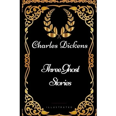 Abbildung von Three Ghost Stories: By Charles Dickens Illustrated