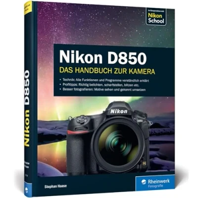 Abbildung von Nikon D850: 100% Praxiswissen und Expertentipps zu Ihrer Kamera