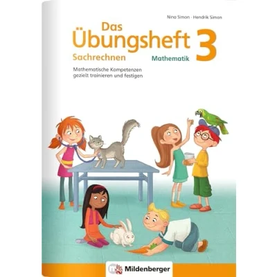 Abbildung von Das Übungsheft Sachrechnen Mathematik 3: Mathematische Kompetenzen gezielt trainieren und festigen