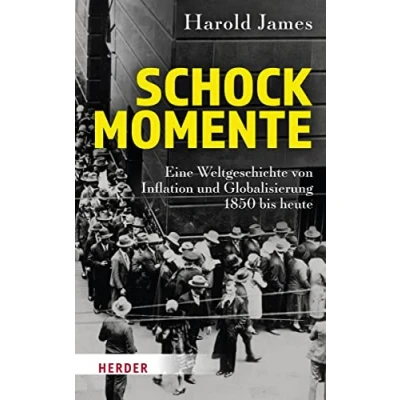 Abbildung von Schockmomente: Eine Weltgeschichte von Inflation und Globalisierung 1850 bis heute