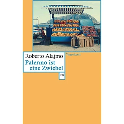Abbildung von Palermo ist eine Zwiebel (Wagenbachs andere Taschenbücher)