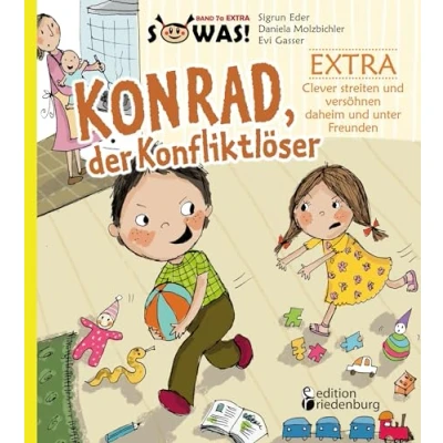 Abbildung von Konrad, der Konfliktlöser EXTRA Clever streiten und versöhnen daheim unter Freunden (SOWAS!)