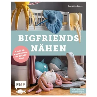 Abbildung von BigFriends nähen: Coole XL Kuscheltiere im Skandi Look Mit 2 Schnittmusterbogen