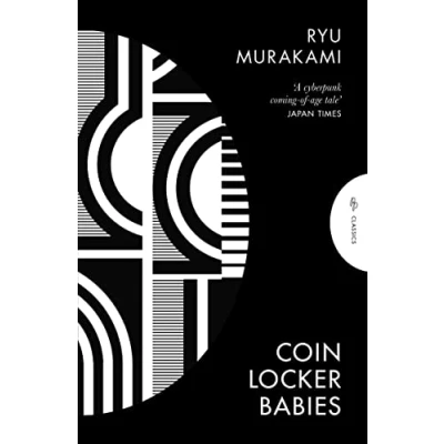Abbildung von Coin Locker Babies: Ryu Murakami (Pushkin Press Classics)