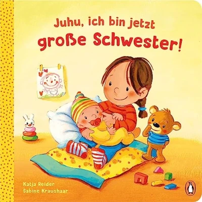 Abbildung von Juhu, ich bin jetzt große Schwester!: Pappbilderbuch für Kinder ab 2 Jahren