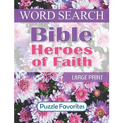 Abbildung von Bible Heroes of Faith Word Search: Large Print One Puzzle per Page Find Book (Bible Search Series)
