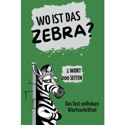 Abbildung von Wo ist Das Zebra fast unlösbare Wortsuchrätsel mit dem Wort &quot;ZEBRA&quot;: Ein fieses, witziges Geschenk für Familie, Freunde und Kollegen.