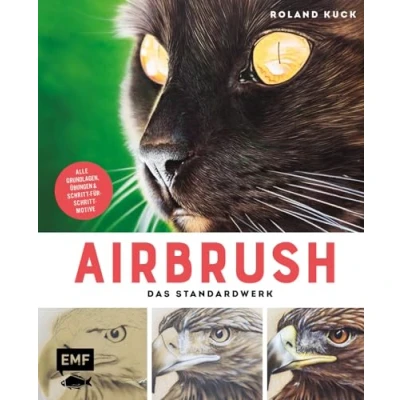 Abbildung von Airbrush Das Standardwerk: Alle Grundlagen, Übungen und Schritt für Motive Mit Videotutorials