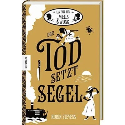 Abbildung von Der Tod setzt Segel: neunte Fall für Wells &amp; Wong (Band 9)
