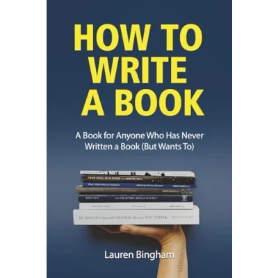 Abbildung von How to Write a Book: Book for Anyone Who Has Never Written (But Wants To)