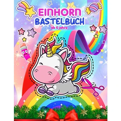Abbildung von Einhorn Bastelbuch Ab 5 Jahre: Ausschneidebuch , 6 Jahre Aktivitätsbuch Ausschneiden Vorschule &amp; Schneiden Lernen Und Malen Üben Für ... Kinder Feinmotorik Übungen
