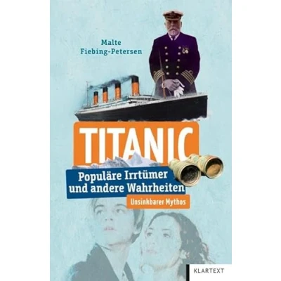 Abbildung von Titanic: Populäre Irrtümer und andere Wahrheiten (Irrtümer Wahrheiten)