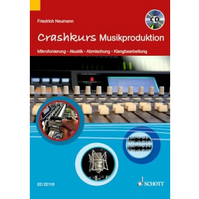 Abbildung von Crashkurs Musikproduktion: Mikrofonierung Akustik Abmischung Klangbearbeitung (Crashkurse)