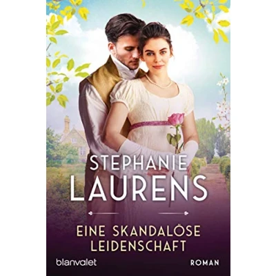 Abbildung von eine skandalöse Leidenschaft: Roman (Cynster, neue Generation, Band 4)