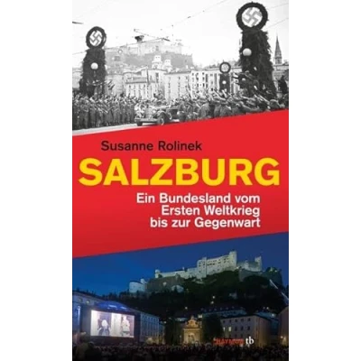 Abbildung von Salzburg. Ein Bundesland vom Ersten Weltkrieg bis zur Gegenwart (HAYMON TASCHENBUCH)