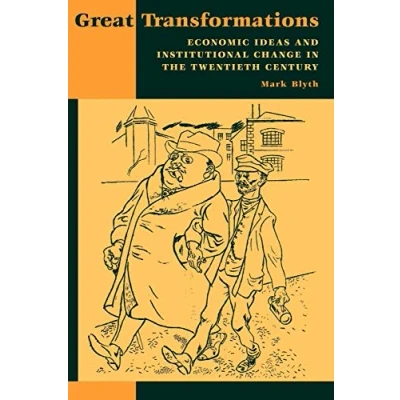 Abbildung von Great Transformations: Economic Ideas and Institutional Change in the Twentieth Century