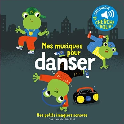 Abbildung von Mes musiques pour danser: des sons à écouter, images regarder