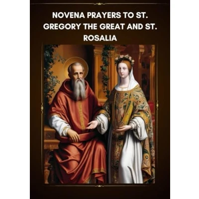 Abbildung von novena PRAYERS to St. Gregory the Great and ROSALIA: powerful prayer two saints, Rosalia