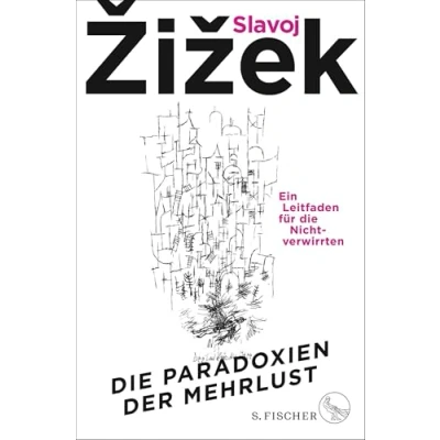 Abbildung von die Paradoxien der Mehrlust: Ein Leitfaden für Nichtverwirrten
