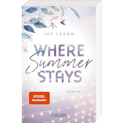 Abbildung von Where Summer Stays (Festival Serie 1): Berührende New Adult Romance über die Schatten der Vergangenheit