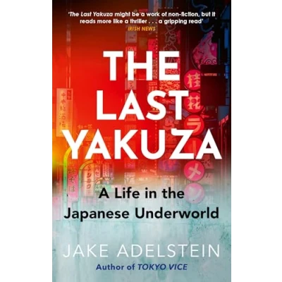 Abbildung von the Last Yakuza: A Life in Japanese Underworld